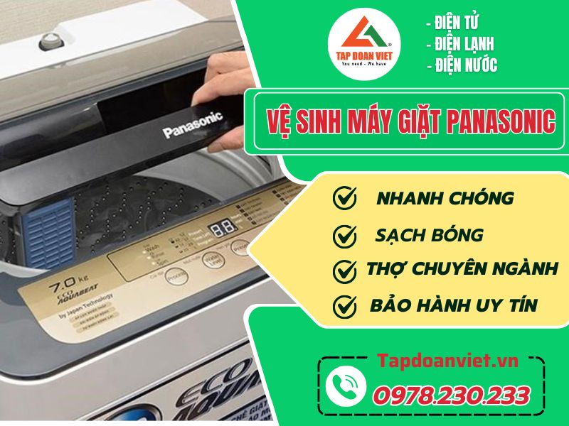 Dịch vụ vệ sinh máy giặt Panasonic sạch bóng, giá giảm nhanh 30% - Tập Đoàn Việt Vệ Sinh Máy Giặt Panasonic