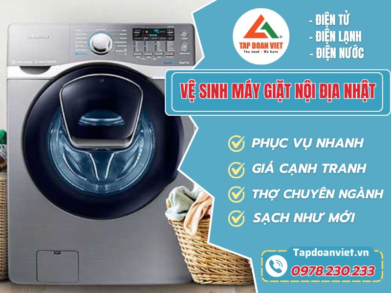 Dịch vụ vệ sinh máy giặt nội địa Nhật sạch bóng, nhanh - Tập Đoàn Việt Vệ Sinh Máy Giặt Nội địa Nhật