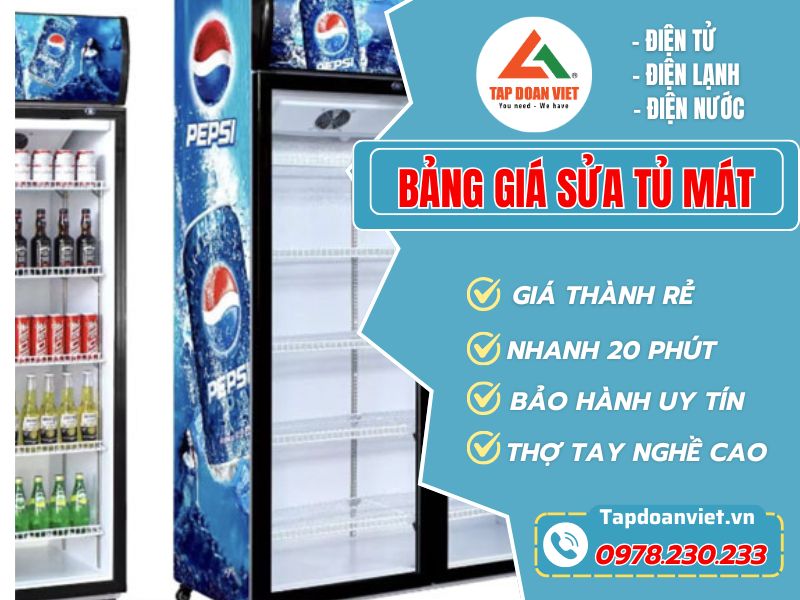 Bảng giá sửa tủ mát tại nhà giá rẻ, cập nhật mới nhất - Tập Đoàn Việt Bảng Giá Sửa Tủ Mát
