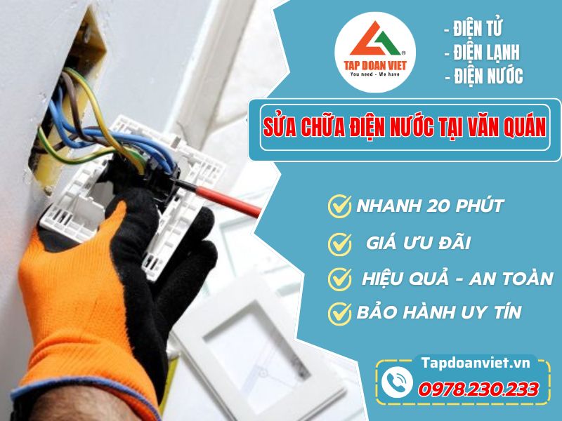 Sửa chữa điện nước tại Văn Quán giá rẻ - Tập Đoàn Việt Sua Chua Dien Nuoc Tai Van Quan Tapdoanviet