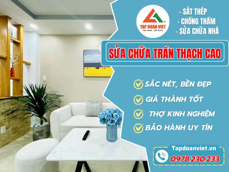 Dịch Vụ Sửa Chữa Trần Thạch Cao tại Hà Nội Uy Tín - Tập Đoàn Việt Sua Chua Tran Thach Cao Tapdoanviet