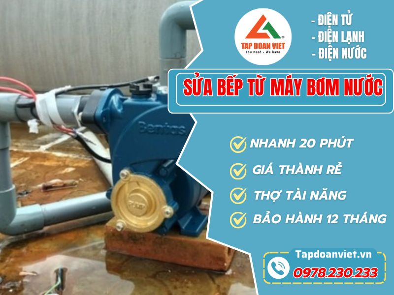 Dịch vụ sửa máy bơm nước tại nhà chuyên nghiệp, hỗ trợ 24/24 - Tập Đoàn Việt Sua May Bom Nuoc Tapdoanviet