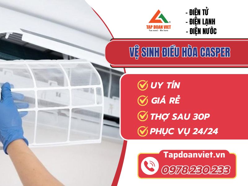 Vệ sinh điều hoà Casper tại nhà nhanh chóng, giá rẻ - Tập Đoàn Việt Ve Sinh Dieu Hoa Casper Tapdoanviet
