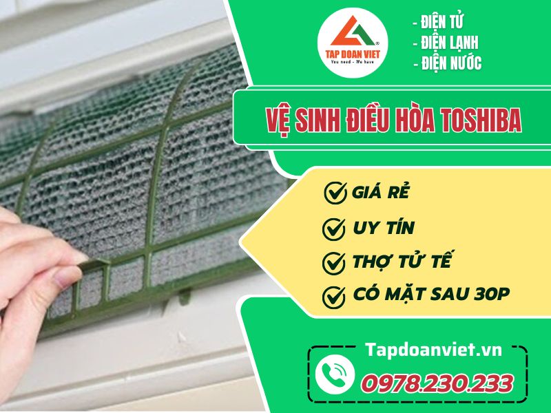 Vệ sinh điều hoà Toshiba tại Hà Nội uy tín chính hãng - Tập Đoàn Việt Ve Sinh Dieu Hoa Toshiba Tapdoanviet